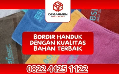 0822.4425.1122 Jasa Bordir Handuk di Degarmen Indonesia