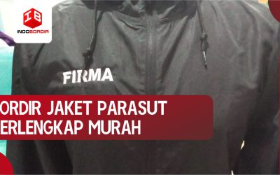 0822.4425.1122 Bordir Jaket Parasut Paling Rapi dan Murah