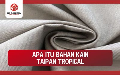 Mengenal Apa itu Bahan Kain Taipan Tropical?