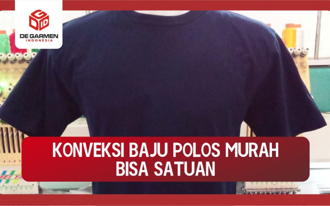 0822.4425.1122 Konveksi Baju Polos Pria Wanita Murah