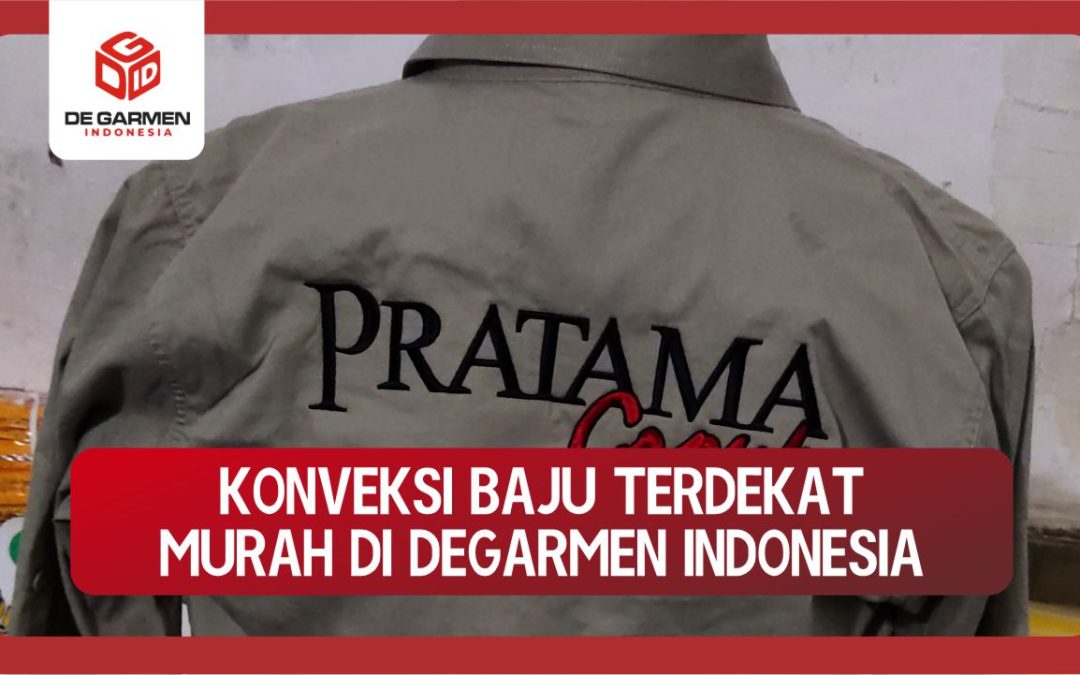 0822.4425.1122 Pusat Konveksi Baju Terdekat Murah