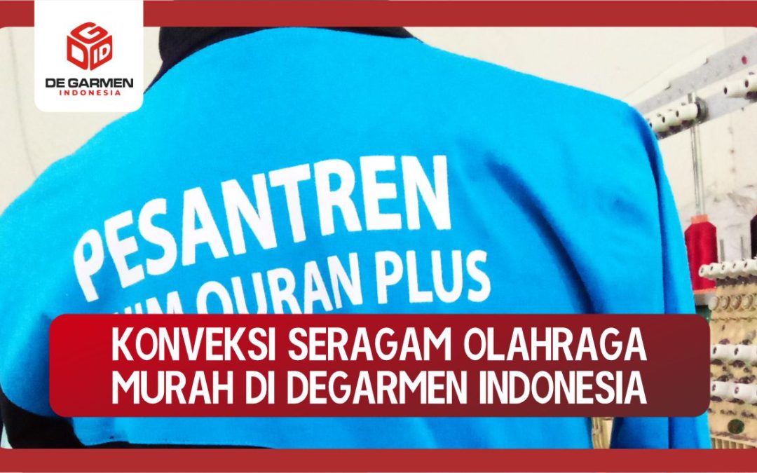 0822.4425.1122 Layanan Konveksi Seragam Olahraga Termurah