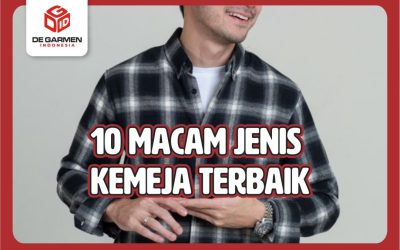 10 Jenis Kemeja yang Wajib Kamu Tahu! Nomor 4 Bikin Penampilan Makin Elegan!