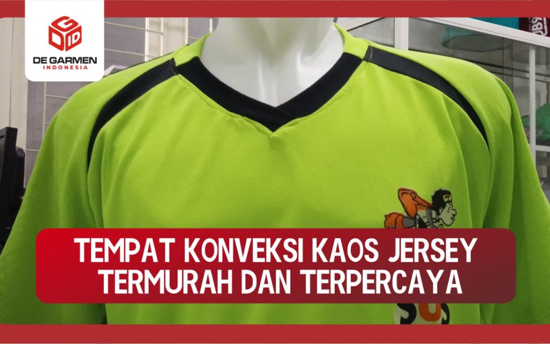tempat konveksi kaos jersey termurah dan terpercaya