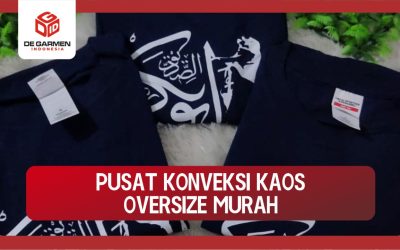 0822.4425.1122 Konveksi Kaos Oversize di Degarmen