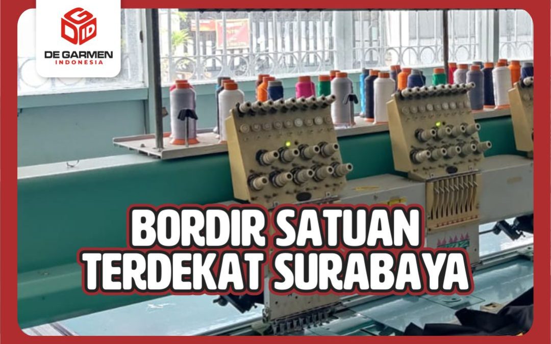 Bordir Satuan Terdekat di Surabaya, Pengerjaannya Cepat