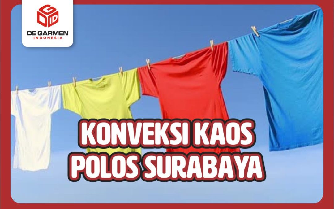0822.4425.1122 Konveksi Kaos Polos Surabaya