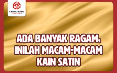 10 Macam Kain Satin yang Wajib Kamu Tahu Sebelum Memilih Bahan Pakaian Mewahmu!