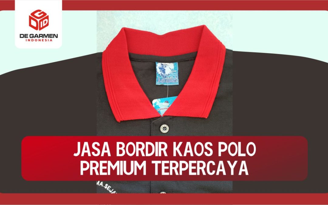bordir kaos polo premium