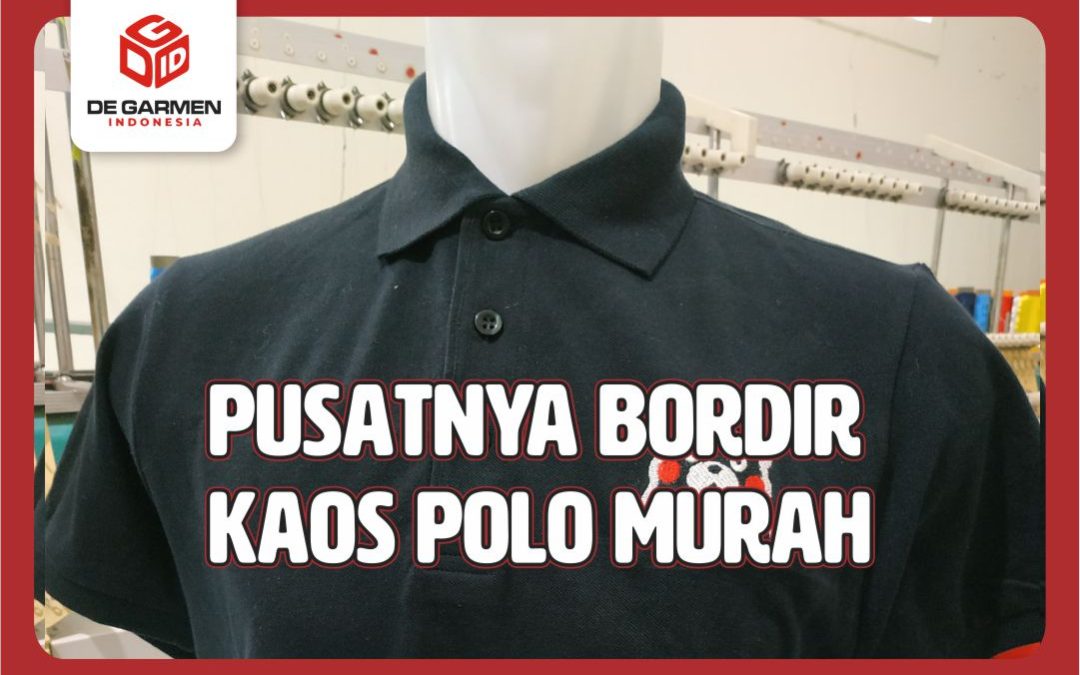 Mengapa Bordir Baju Polo Jadi Pilihan Terbaik untuk Gaya dan Branding?