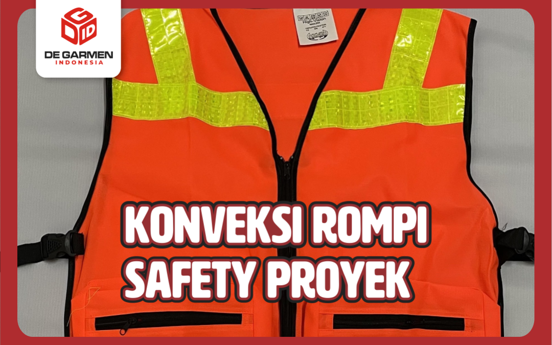 0822.4425.1122 Konveksi Rompi Safety Keren di Surabaya