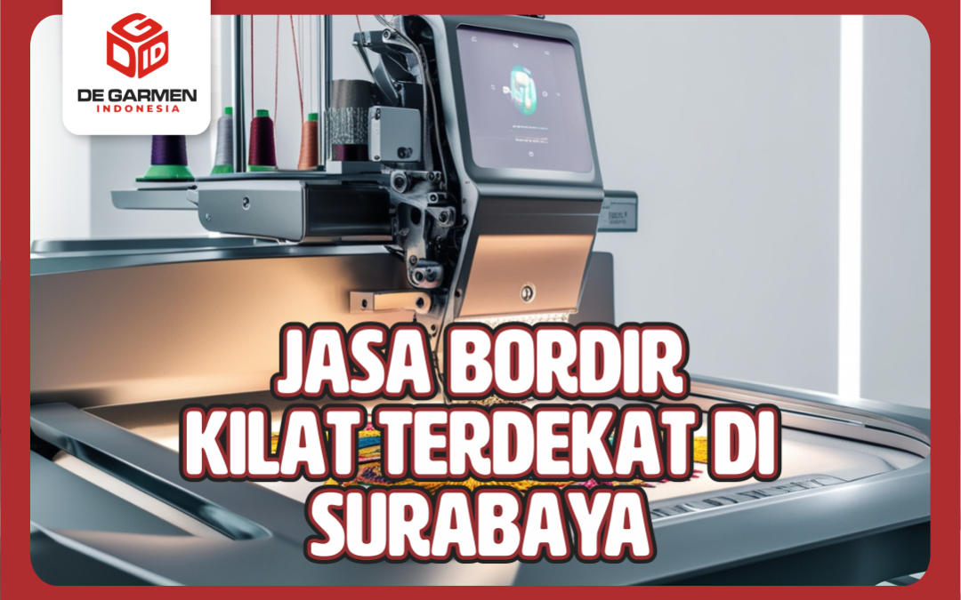 0822.4425.1122 Bordir Kilat Terdekat di Surabaya