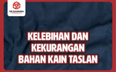 Kelebihan dan Kekurangan Bahan Taslan, Panduan Wajib Buat Kamu yang Suka Gaya Outdoor