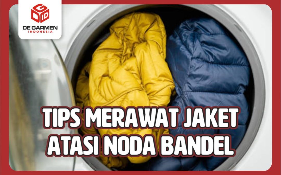 tips merawat jaket noda bandel