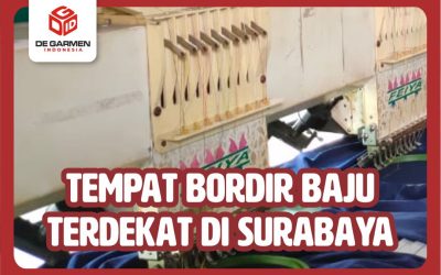 0822.4425.1122 Tempat Bordir Baju Terdekat di Surabaya